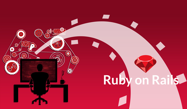 Framework là gì? Ruby on Rails được phát triển trên ngôn ngữ Ruby