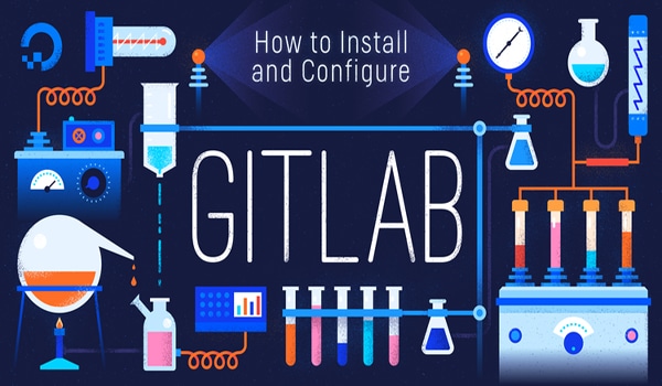 Gitlab là gì? Hướng dẫn cài đặt GitLab